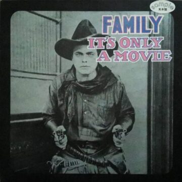 Family - It’s Only A Movie