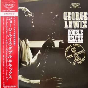 George Lewis - George Lewis Double Deluxe – George Lewis And His New Orleans All Stars In Tokyo