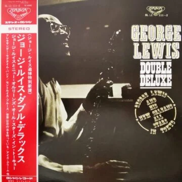 George Lewis - George Lewis Double Deluxe – George Lewis And His New Orleans All Stars In Tokyo