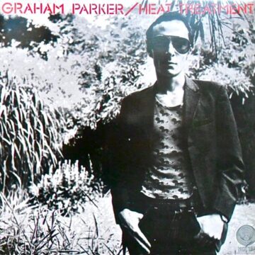 Graham Parker And The Rumour - Heat Treatment