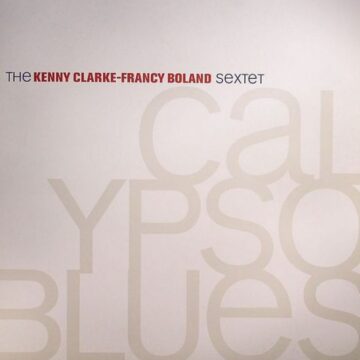 Kenny Clarke-Francy Boland Sextet, The - Calypso Blues