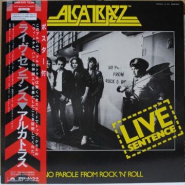 Alcatrazz - Live Sentence (No Parole From Rock ‘n’ Roll)