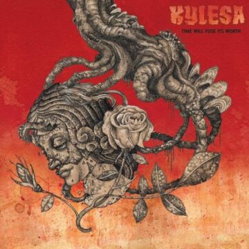 Kylesa - Time Will Fuse Its Worth Ed. Limitada