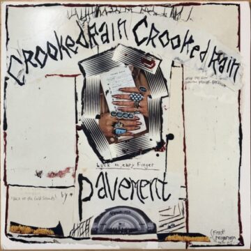 Pavement - Crooked Rain Crooked Rain