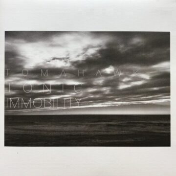 Tomahawk - Tonic Immobility