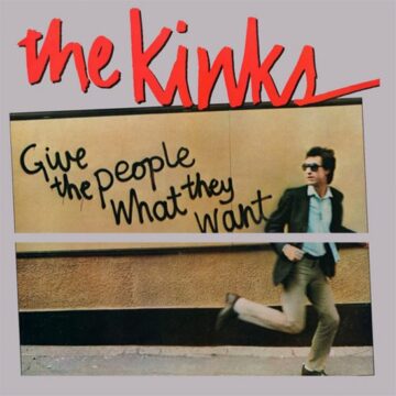 Kinks, The - Give The People What They Want Ed. Limitada