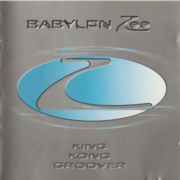 Babylon Zoo - King Kong Groover