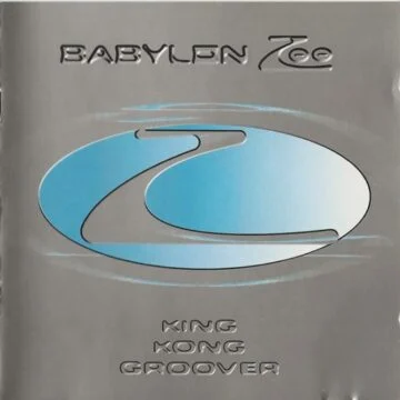 Babylon Zoo - King Kong Groover