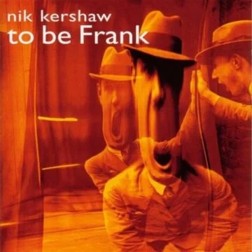 Nik Kershaw - To Be Frank