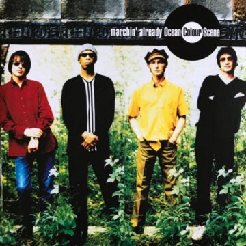 Ocean Colour Scene - Marchin’ Already
