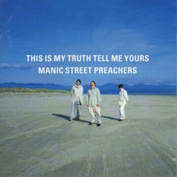 Manic Street Preachers - This Is My Truth Tell Me Yours