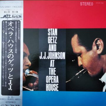 Stan Getz And J.J. Johnson - At The Opera House