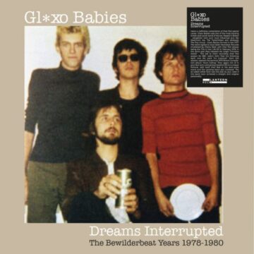 Gl✶xo Babies - Dreams Interrupted (The Bewilderbeat Years 1978-1980) Ed. Limitada