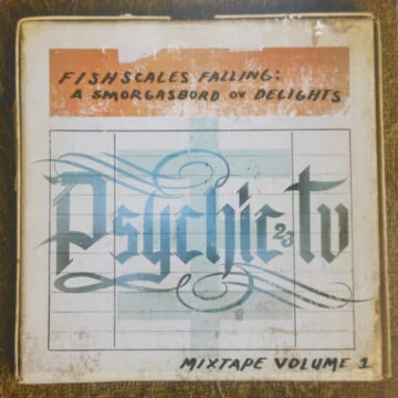 PsychicTV / PTV3 - Fishscales Falling: A Smorgasbord Ov Delights – Mixtape Volume 1 Ed. Limitada