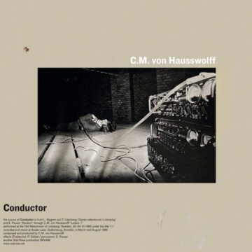 C. M. von Hausswolff - Conductor / Life And Death Of Pboc