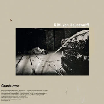 C. M. von Hausswolff - Conductor / Life And Death Of Pboc