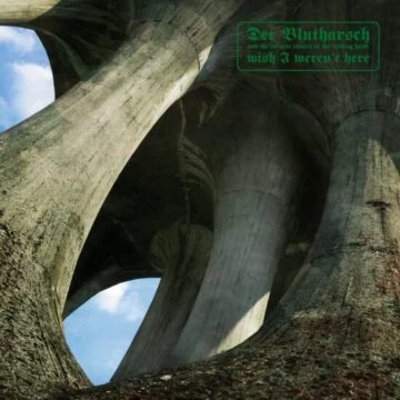Der Blutharsch And The Infinite Church Of The Leading Hand - Wish I Weren’t Here