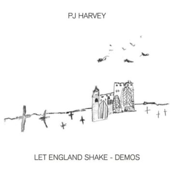 PJ Harvey - Let England Shake – Demos