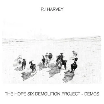PJ Harvey - The Hope Six Demolition Project – Demos