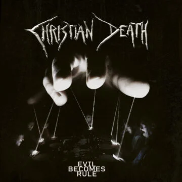 Christian Death - Evil Becomes Rule Ed. Limitada