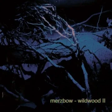Merzbow - Wildwood II Ed. Limitada