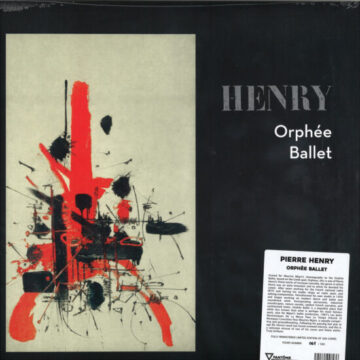 Pierre Henry, Maurice Béjart - Orphée Ballet Ed. Limitada