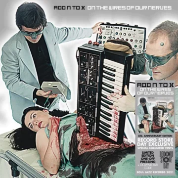 Add N To (X) - On The Wires Of Our Nerves (RSD)