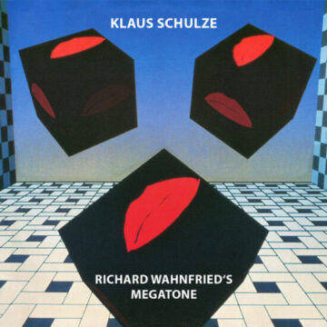 Klaus Schulze / Richard Wahnfried’s - Megatone