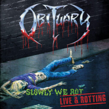 Obituary - Slowly We Rot – Live & Rotting