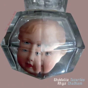 Ghédalia Tazartès & Rhys Chatham - Two Men In A Boat Ed. Limitada