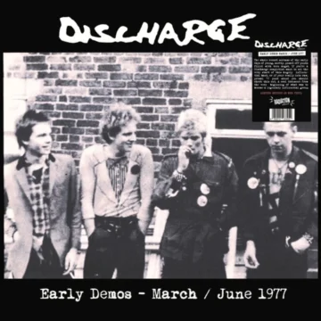 Discharge - Early Demo’s – March / June 1977