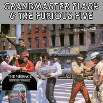 Grandmaster Flash & The Furious Five - The Message