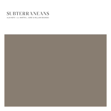 Alva Noto Feat. Martin L. Gore & William Basinski - Subterraneans