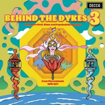 Various Artists - Behind The Dykes 3: Even More Beat, Blues And Psychedelic Nuggets From The Lowlands 1965-1972 (RSD)