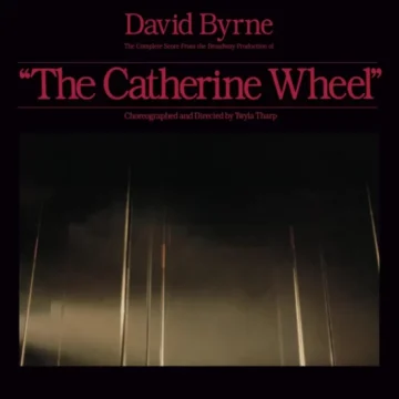 David Byrne - The Complete Score From «The Catherine Wheel» (RSD)