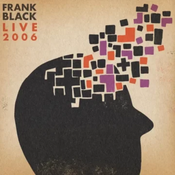 Frank Black - Live 2006 (RSD)