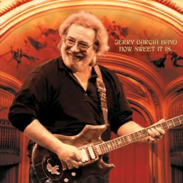 Jerry Garcia Band - How Sweet It Is (RSD)