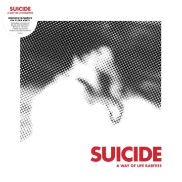 Suicide - A Way of Life – The Rarities EP (RSD)