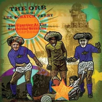 Orb, The, featuring Lee Scratch Perry - The Upsetter at the Starhouse Session (RSD)