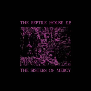 Sisters Of Mercy, The - The Reptile House (RSD)