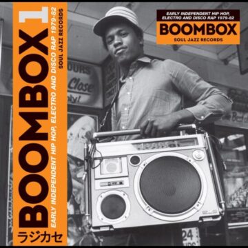 Various - Boombox 1 (Early Independent Hip Hop, Electro And Disco Rap 1979-82)