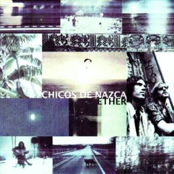 Chicos de Nazca - Ether