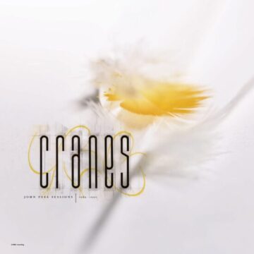 Cranes - John Peel Sessions 1989 – 1990