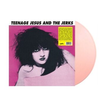 Teenage Jesus And The Jerks - Teenage Jesus And The Jerks