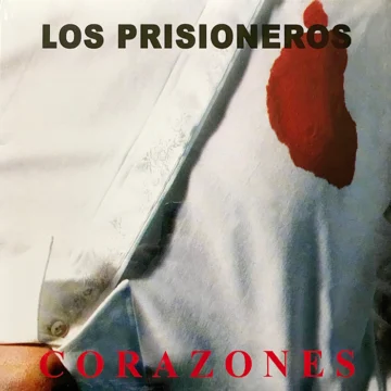 Prisioneros, Los - Corazones