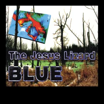 Jesus Lizard, The - Blue (RSD)
