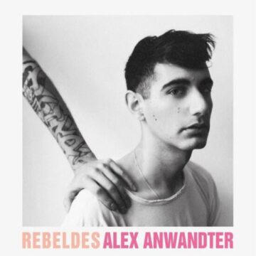 ALEX ANWANDTER - REBELDES