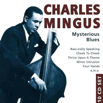 Charles Mingus - Mysterious Blues