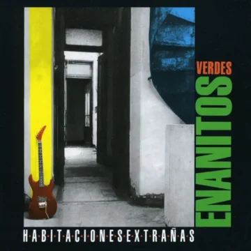 Enanitos Verdes - Habitaciones Extrañas