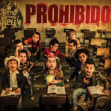 Tomo Como Rey - Prohibido